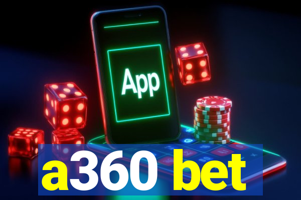 a360 bet